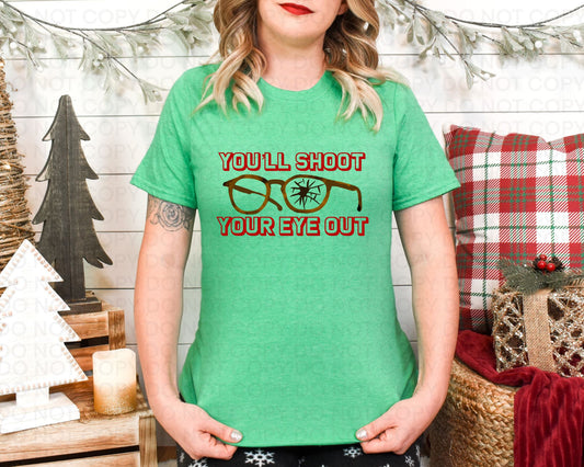 You'll Shoot Your Eye Out Shirt